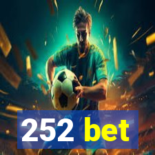 252 bet